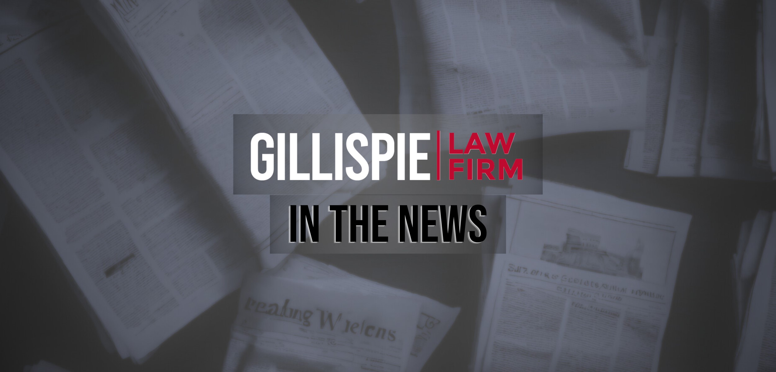 In the news - Gillispie law firm - color